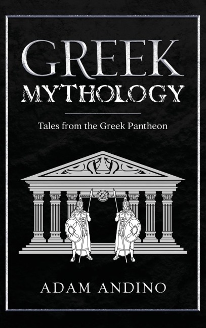 Greek Mythology: Tales from the Greek Pantheon