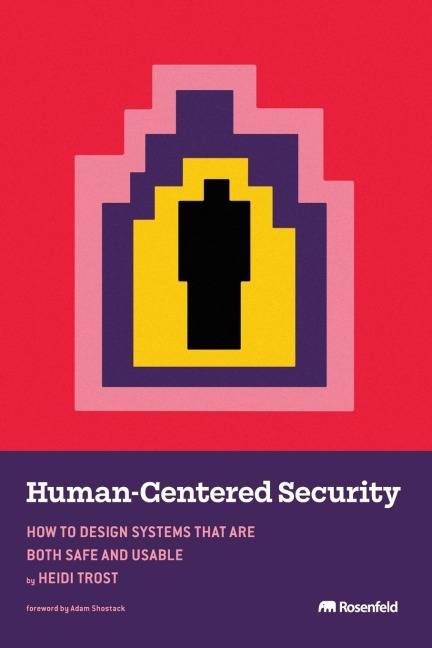 Human-Centered Security: How to Design Systems That Are Both Safe and Usable