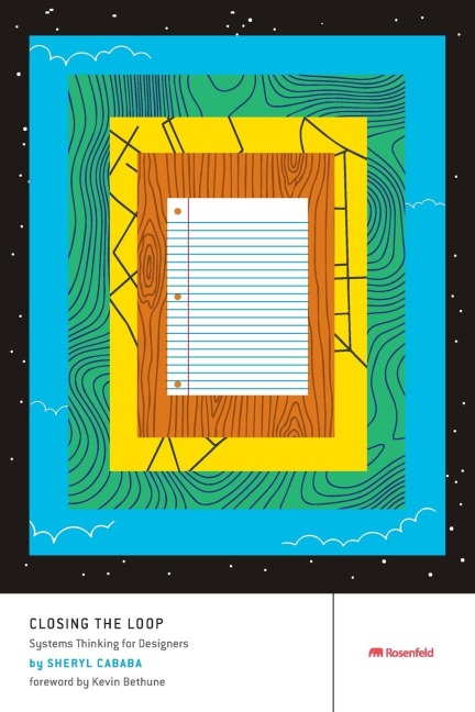 Closing the Loop: Systems Thinking for Designers