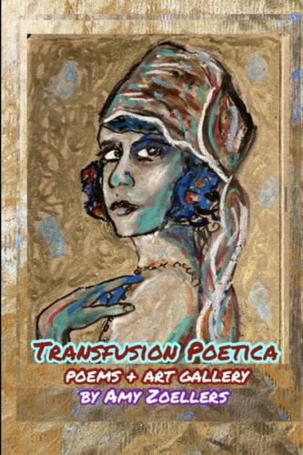 Transfusion Poetica Poems & Art Gallery