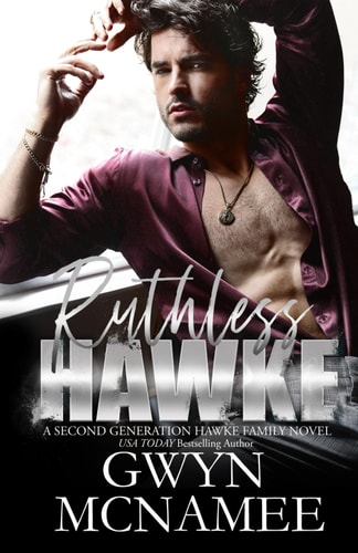 Ruthless Hawke (A Second Generation Hawke Family Novel)