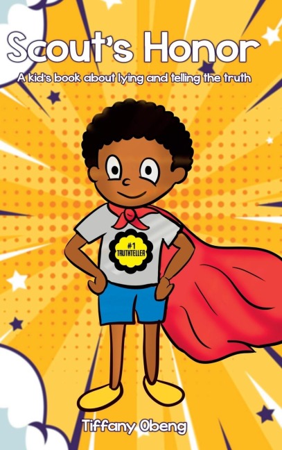 Scouts Honor: A Kids Book about Lying and Telling the Truth