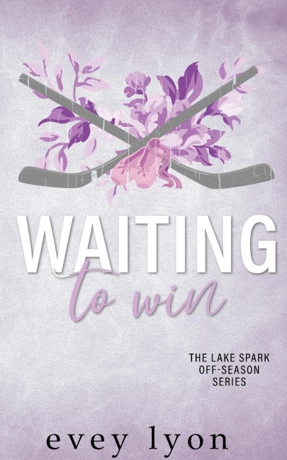 Waiting to Win: A Small Town Accidental Marriage Hockey Romance