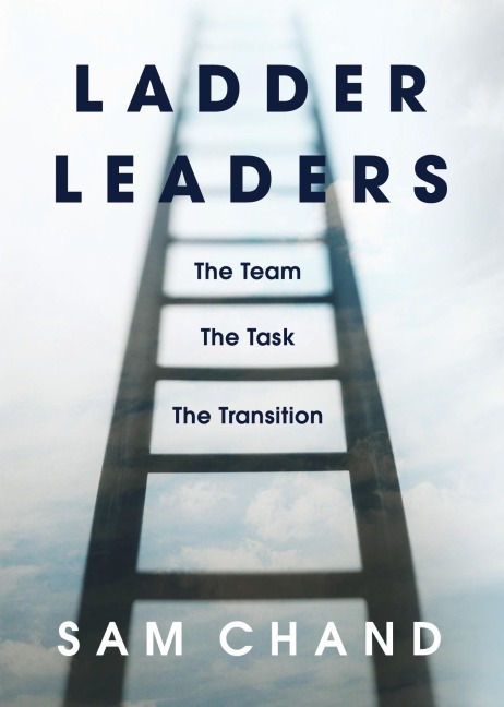 Ladder Leaders: The Team The Task The Transition