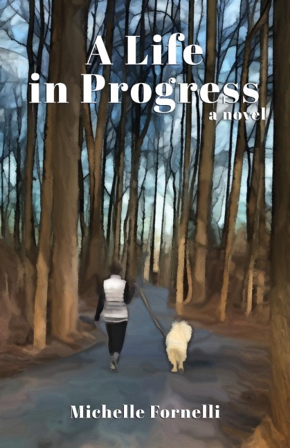 A Life in Progress: a Novel