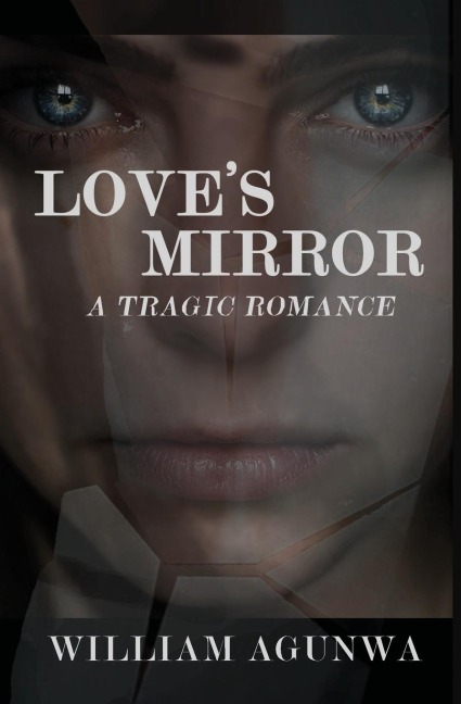 Loves Mirror: A Tragic Romance