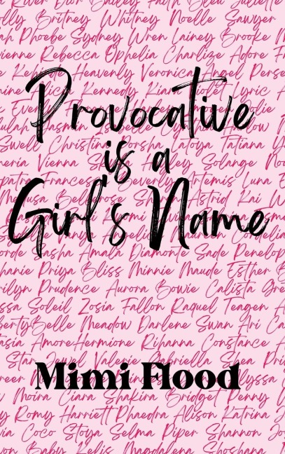 Provocative is a Girl's Name