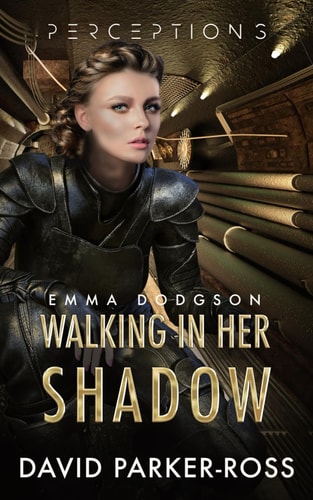 Walking in Her Shadow The Psychosis Edition