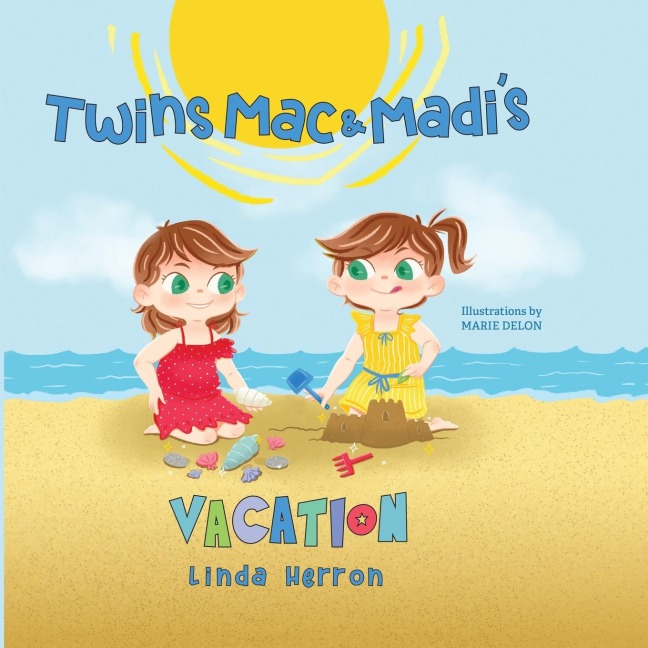 Twins Mac & Madis Vacation
