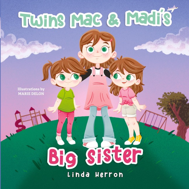 Twins Mac & Madis Big Sister