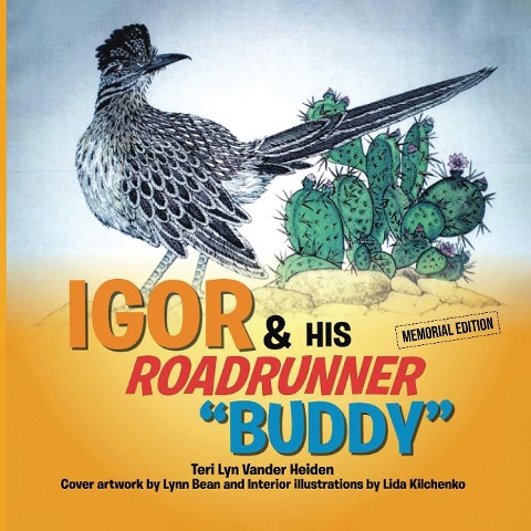 IGOR & HIS ROADRUNNER BUDDY
