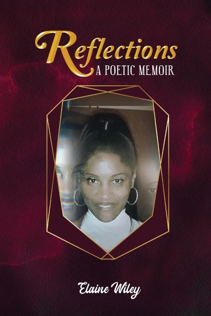 Reflections: A Poetic Memoir