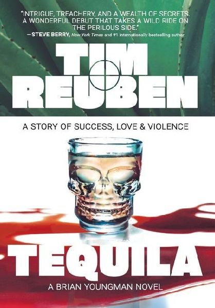 Tequila: A Story of Success, Love & Violence