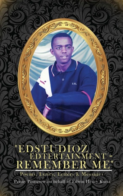 Edstudioz Edtertainment - Remember Me: Poems, Lyrics, Letters & Messages