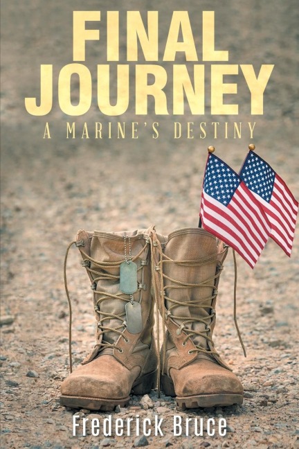 Final Journey: A Marines Destiny - revised