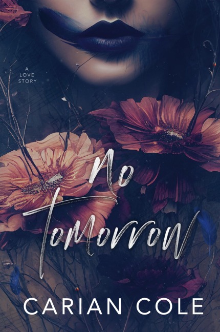 No Tomorrow: An Angsty Love Story