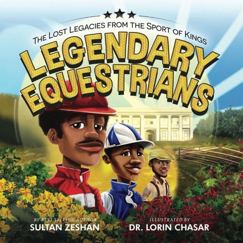 Legendary Equestrians The Lost Legacies from the Sport of Kings