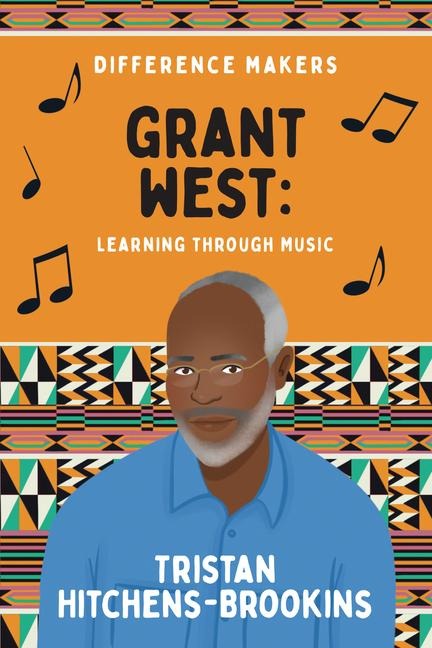 Grant West: Learning Through Music