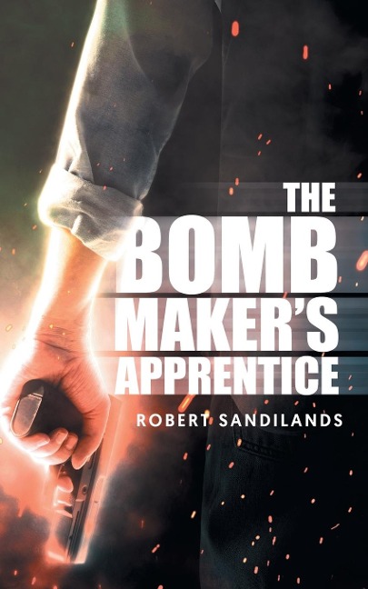 The Bomb Makers Apprentice