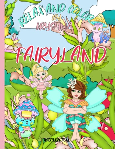 Fairyland Coloring Book From the Relax and Color By Krysnya Series