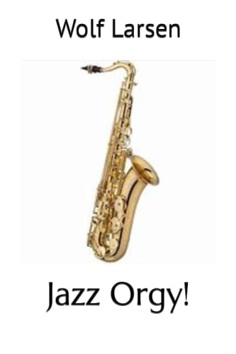 Jazz Orgy!