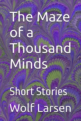 The Maze of a Thousand Minds Short Stories