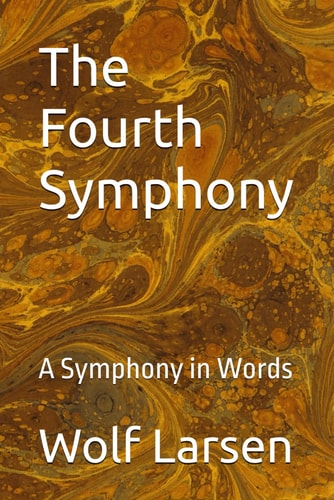 The Fourth Symphony A Symphony in Words