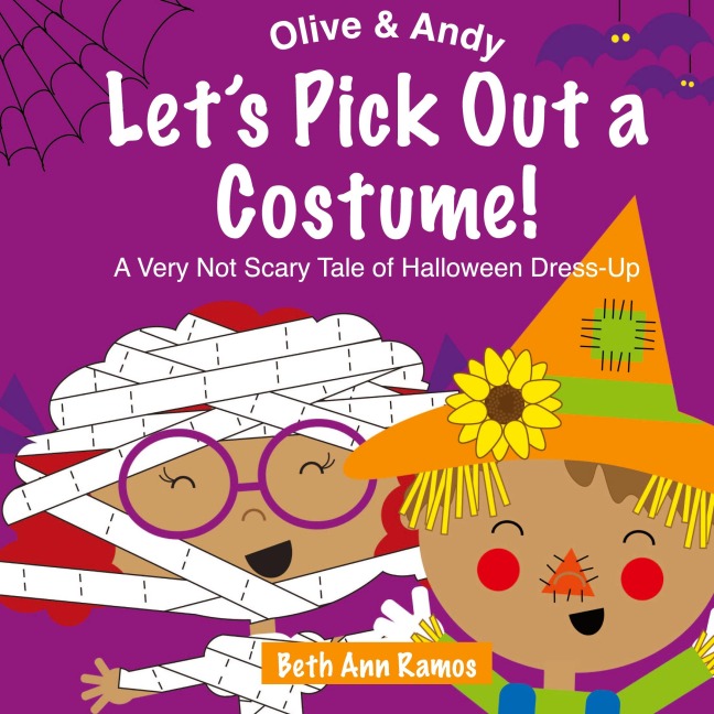 Lets Pick Out a Costume!: A Very Not Scary Tale of Halloween Dress-Up