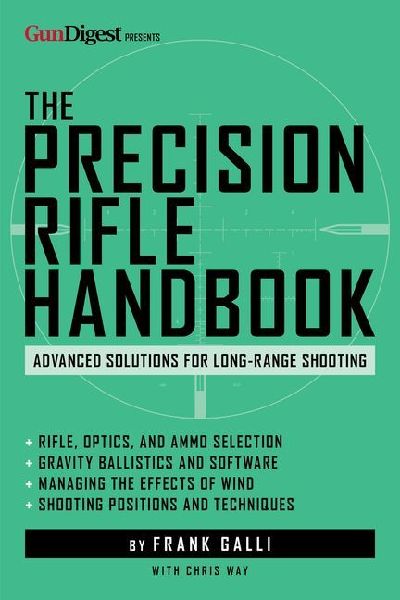 The Precision Rifle Handbook: Advanced Solutions for Long-Range Shooting