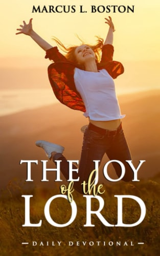 The Joy Of The Lord Daily Devotional
