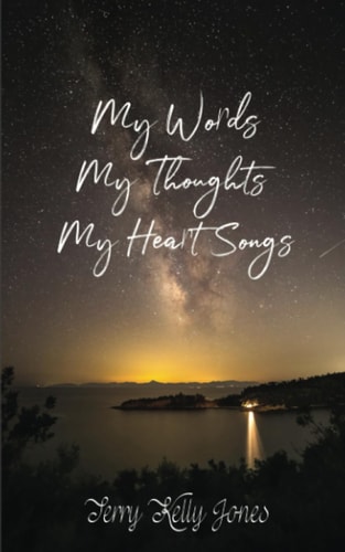 My Words My Thoughts My Heart Songs