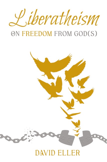 Liberatheism: On Freedom from God(s)