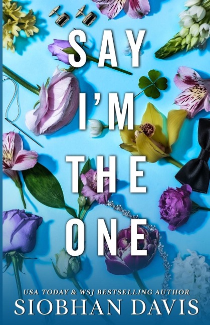 Say Im the One (All of Me Book 1)