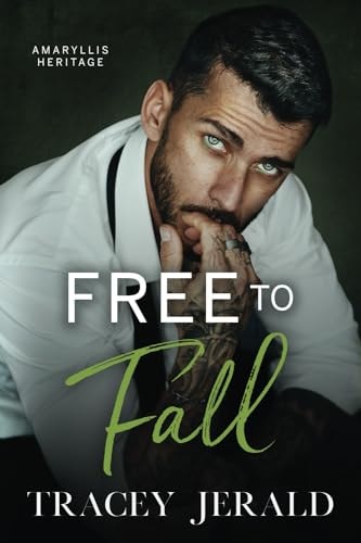 Free to Fall A Single Dad, Close Proximity, Small Town Romance