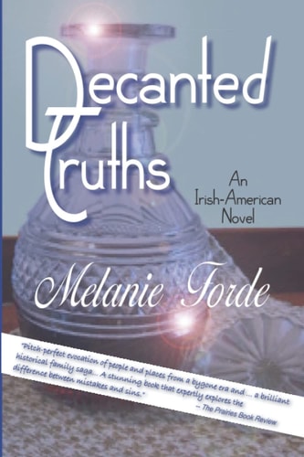 Decanted Truths An Irish-American Novel