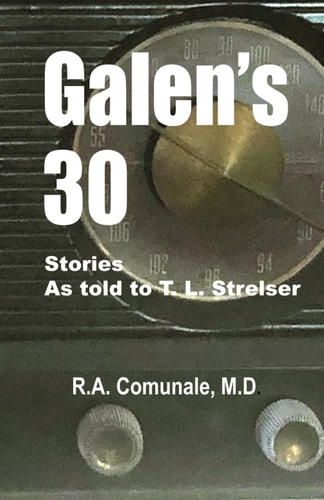 Galen's 30 Stories As Told to T.L. Strelser