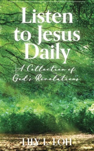 Listen to Jesus Daily A Collection of God's Revelations