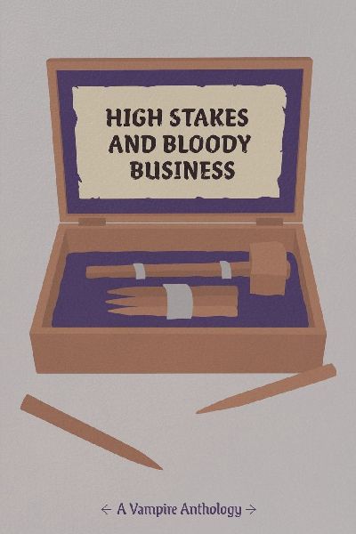 High Stakes and Bloody Business