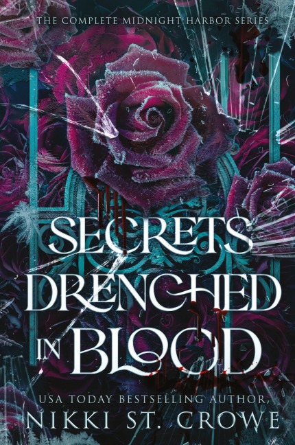 Secrets Drenched in Blood: The Complete Midnight Harbor Series