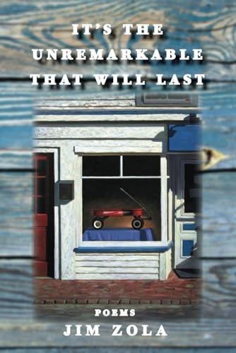 It's the Unremarkable that Will Last