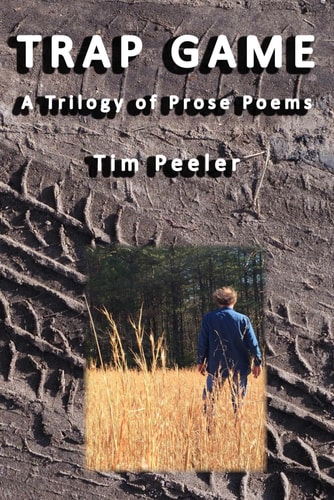 Trap Game A Trilogy of Prose Poems