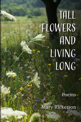Tall Flowers and Living Long