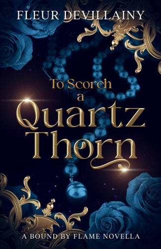 To Scorch a Quartz Thorn A Fantasy Romance Dragon Shifter Novella