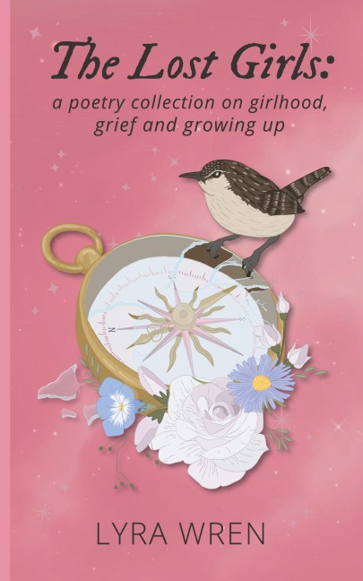 The Lost Girls: a poetry collection on girlhood, grief and growing up