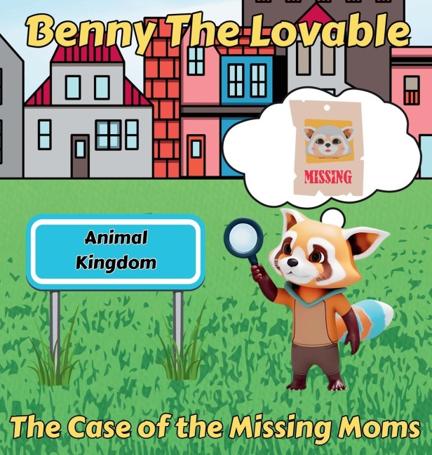 Benny The Lovable: The Case of the Missing Moms