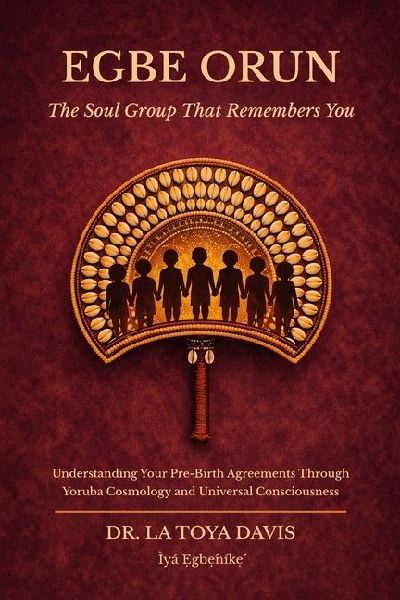 Egbe Orun: the Soul Group That Remembers You
