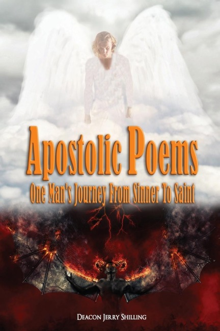 Apostolic Poems: One Mans Journey From Sinner To Saint