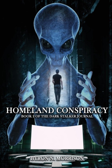 HOMELAND CONSPIRACY: BOOK 2 OF THE DARK STALKER JOURNALS