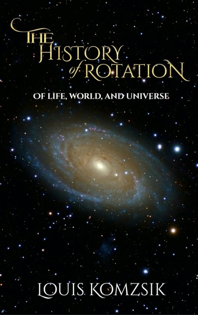 The History of Rotation: Of Life, World, and Universe
