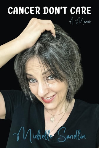 Cancer Don't Care A Memoir